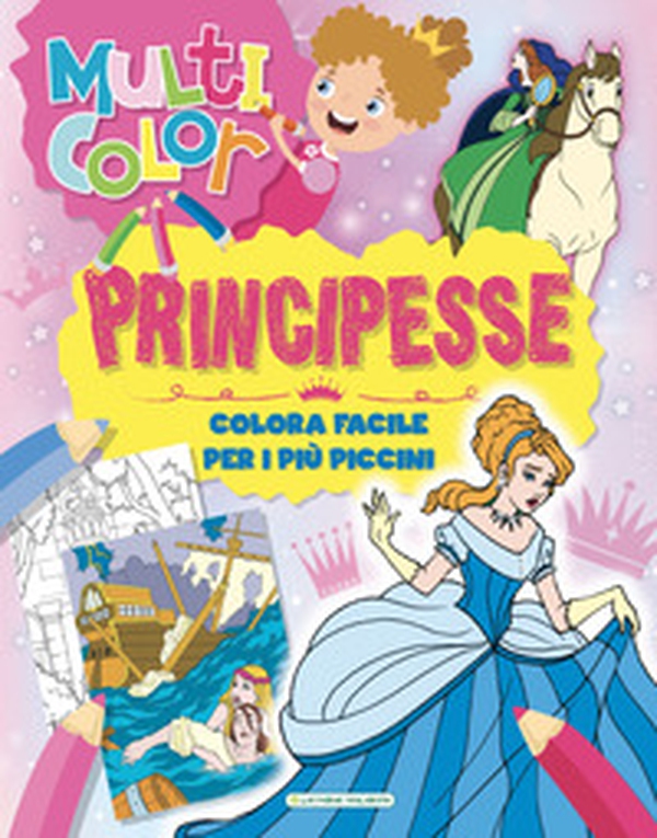 Principesse. Multicolor - Librerie.coop Principesse. Multicolor - Librerie.coop