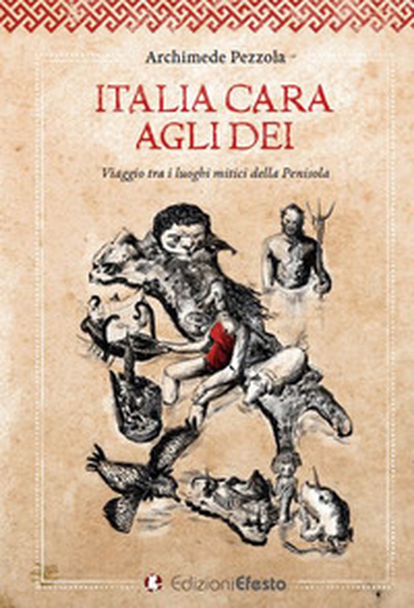 Italia cara agli dei. Viaggio tra i luoghi mitici della penisola - Librerie.coop Italia cara agli dei. Viaggio tra i luoghi mitici della penisola - Librerie.coop