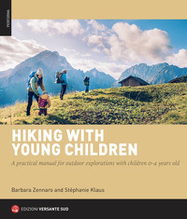 Hiking with young children. A practical manual for outdoor explorations with children 0-4 years old - Librerie.coop Hiking with young children. A practical manual for outdoor explorations with children 0-4 years old - Librerie.coop