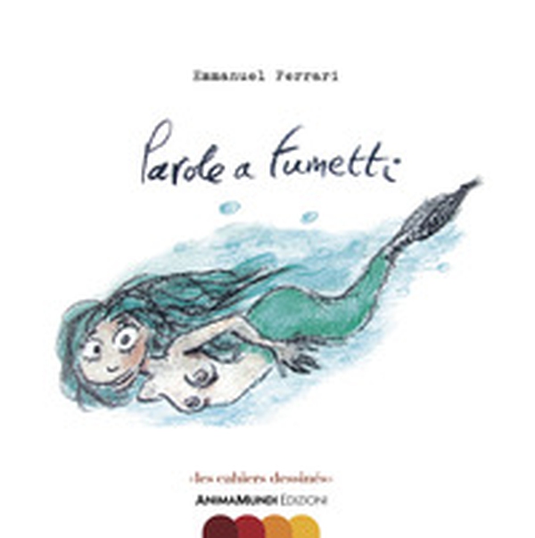 Parole a fumetti - Librerie.coop Parole a fumetti - Librerie.coop