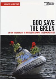 God save the green. DVD - Librerie.coop