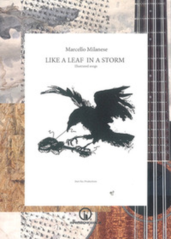 Like a leaf in a storm. Illustrated songs - Librerie.coop Like a leaf in a storm. Illustrated songs - Librerie.coop