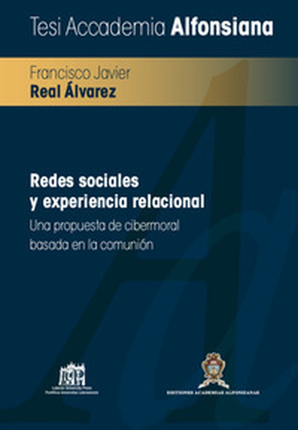 Redes sociales y experiencia relacional. Una propuesta de cibermoral basada en la comunión - Librerie.coop Redes sociales y experiencia relacional. Una propuesta de cibermoral basada en la comunión - Librerie.coop