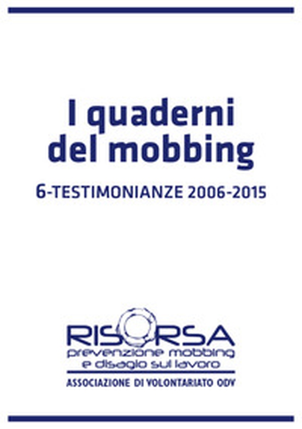 I quaderni del mobbing - Librerie.coop I quaderni del mobbing - Librerie.coop