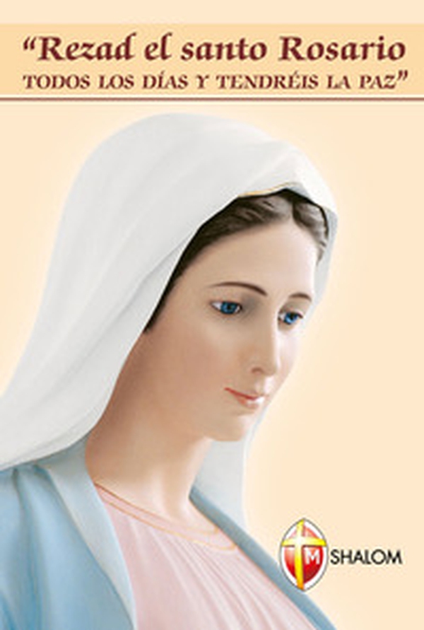 Pregate il santo rosario ogni giorno e avrete la pace. Ediz. spagnola - Librerie.coop Pregate il santo rosario ogni giorno e avrete la pace. Ediz. spagnola - Librerie.coop