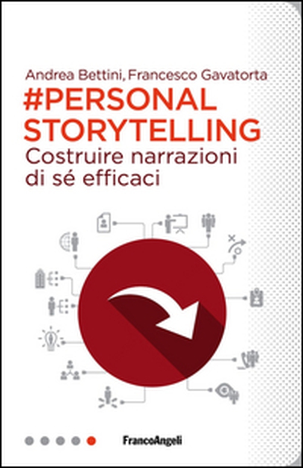 Personal storytelling. Costruire narrazioni di sé efficaci - Librerie.coop Personal storytelling. Costruire narrazioni di sé efficaci - Librerie.coop