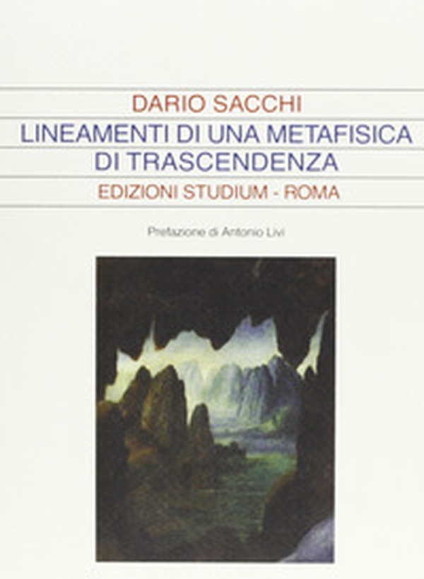 Lineamenti di una metafisica di trascendenza - Librerie.coop Lineamenti di una metafisica di trascendenza - Librerie.coop