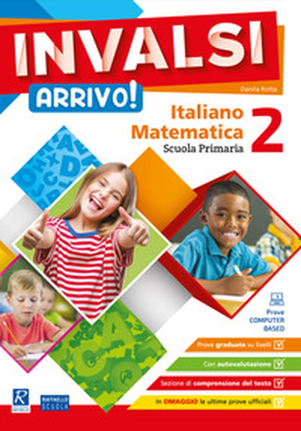 INVALSI Arrivo! Italiano. Matematica. Per la Scuola elementare - Vol. 2 - Librerie.coop INVALSI Arrivo! Italiano. Matematica. Per la Scuola elementare - Vol. 2 - Librerie.coop