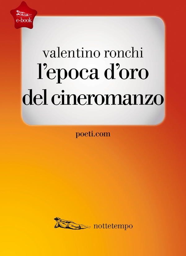 L'epoca d'oro del cineromanzo - Librerie.coop L'epoca d'oro del cineromanzo - Librerie.coop