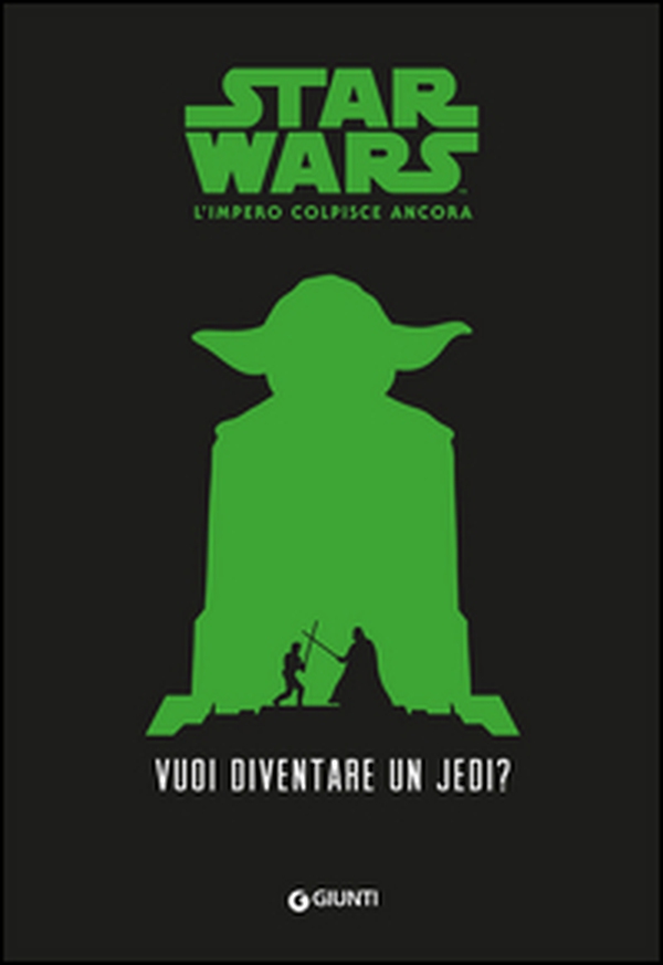 Vuoi diventare uno jedi? Star Wars. L'impero colpisce ancora - Librerie.coop Vuoi diventare uno jedi? Star Wars. L'impero colpisce ancora - Librerie.coop