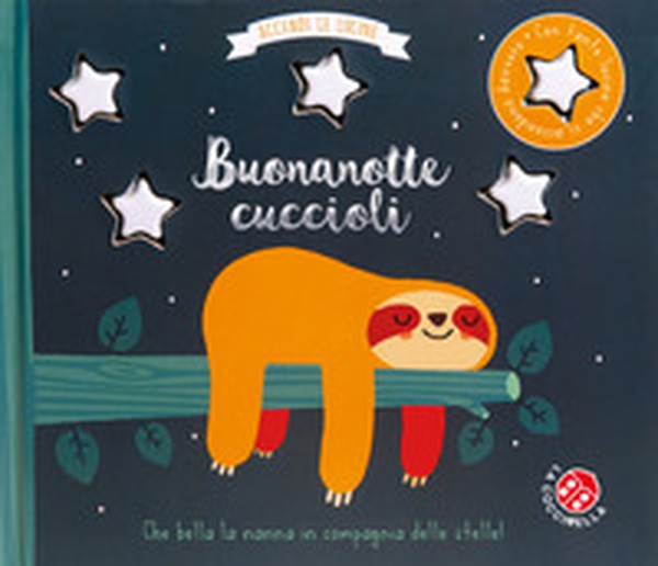 Buonanotte cuccioli. Accendi le lucine - Librerie.coop Buonanotte cuccioli. Accendi le lucine - Librerie.coop