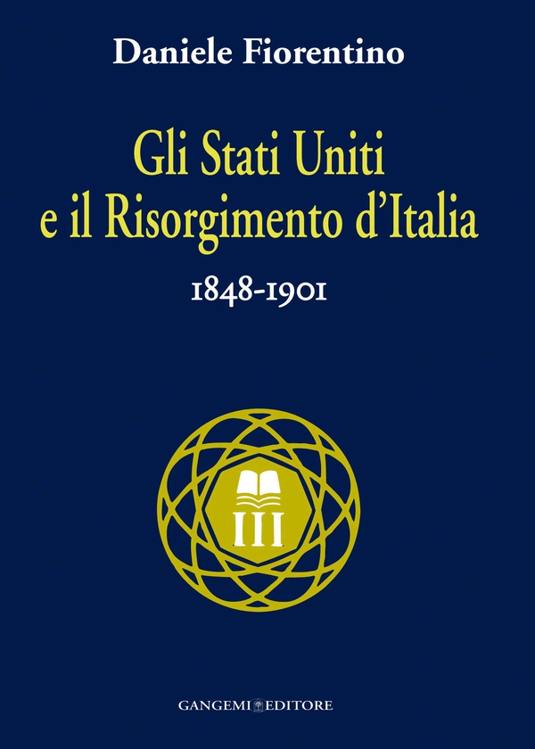 Gli Stati Uniti e il risorgimento d'Italia - Librerie.coop Gli Stati Uniti e il risorgimento d'Italia - Librerie.coop
