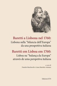 Baretti a Lisbona nel 1760: Lisbona sulla «bilancia dell'Europa» da una prospettiva italiana - Librerie.coop