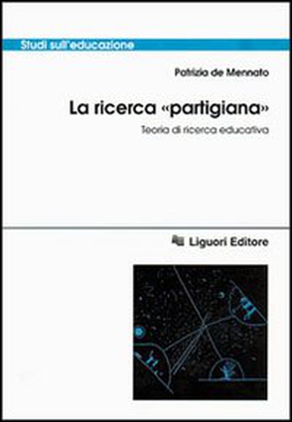 La ricerca «Partigiana». Teoria di ricerca educativa - Librerie.coop La ricerca «Partigiana». Teoria di ricerca educativa - Librerie.coop