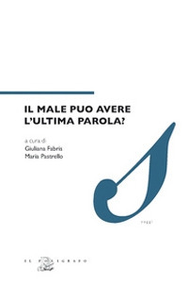 Il male può avere l'ultima parola? - Librerie.coop Il male può avere l'ultima parola? - Librerie.coop