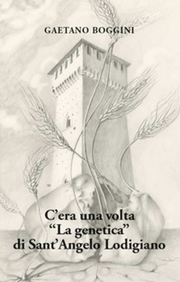 C'era una volta «La genetica» di Sant'Angelo Lodigiano - Librerie.coop C'era una volta «La genetica» di Sant'Angelo Lodigiano - Librerie.coop
