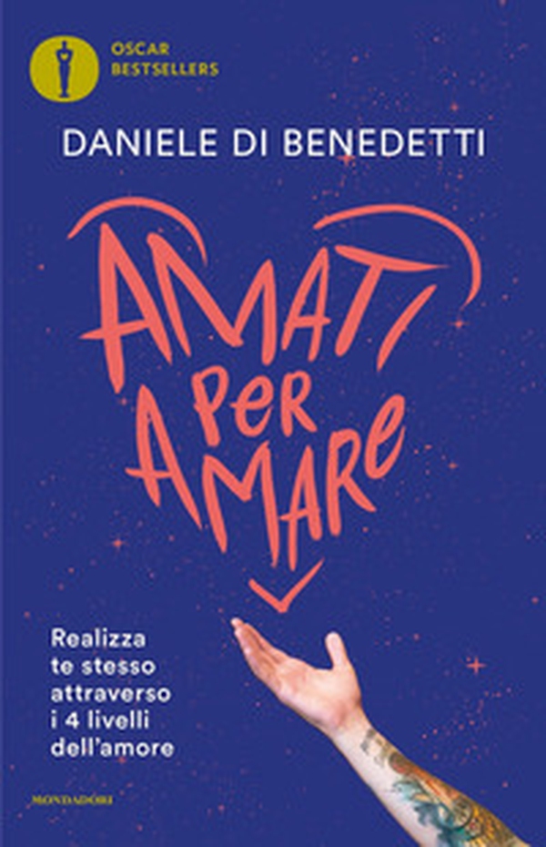 Amati per amare. Realizza te stesso attraverso i 4 livelli dell'amore - Librerie.coop Amati per amare. Realizza te stesso attraverso i 4 livelli dell'amore - Librerie.coop