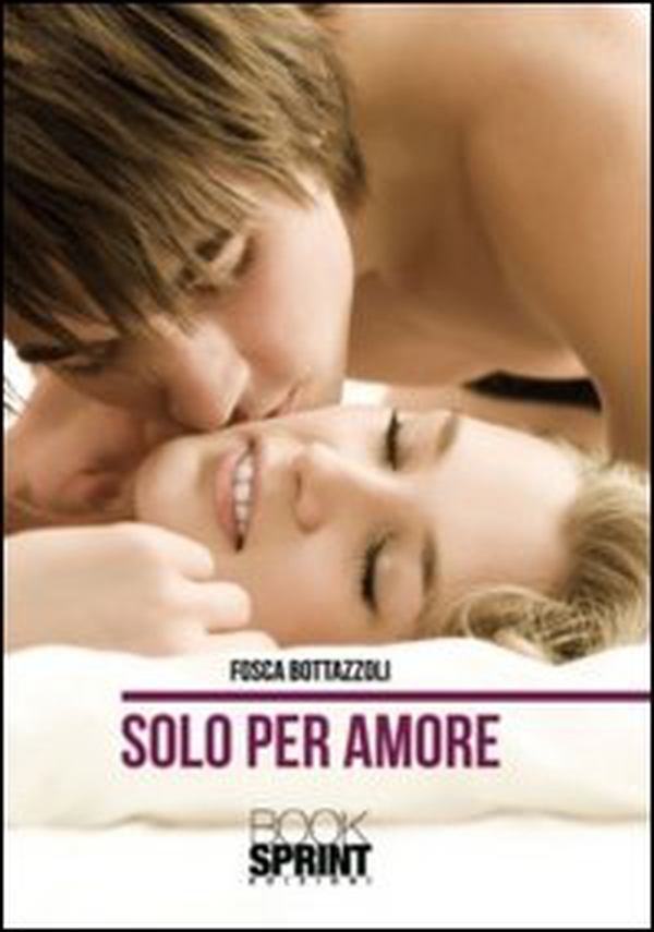 Solo per amore - Librerie.coop Solo per amore - Librerie.coop