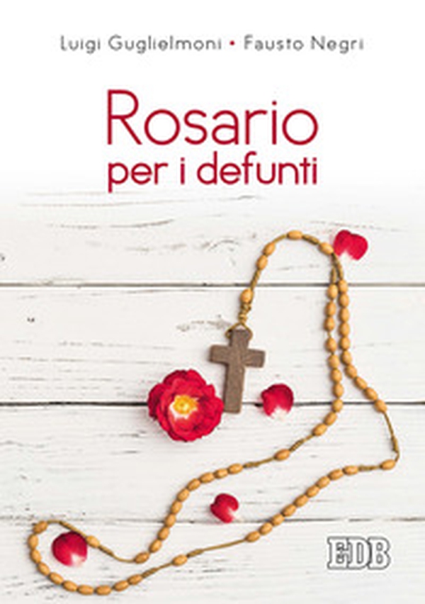 Rosario per i defunti - Librerie.coop Rosario per i defunti - Librerie.coop