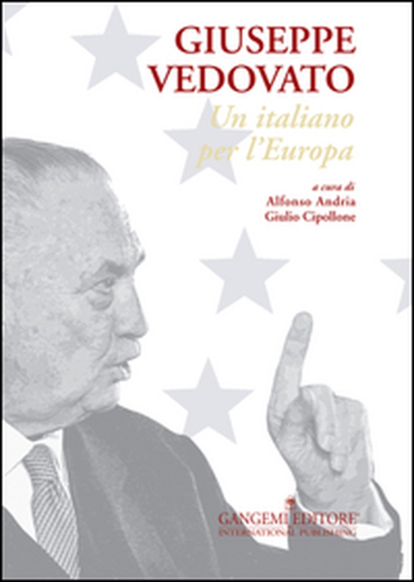 Giuseppe Vedovato. Un italiano per l'Europa - Librerie.coop Giuseppe Vedovato. Un italiano per l'Europa - Librerie.coop