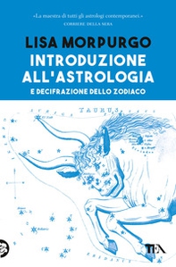 Introduzione all'astrologia e decifrazione dello zodiaco - Librerie.coop