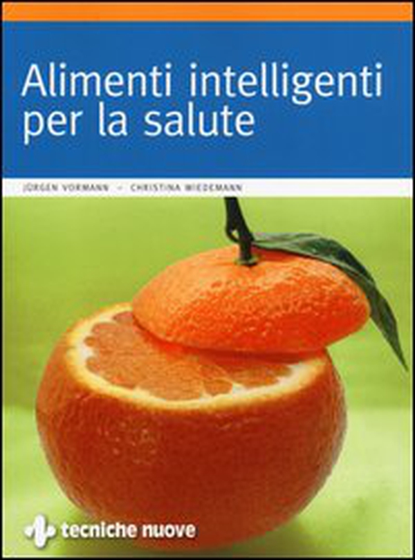 Alimenti intelligenti per la salute - Librerie.coop Alimenti intelligenti per la salute - Librerie.coop