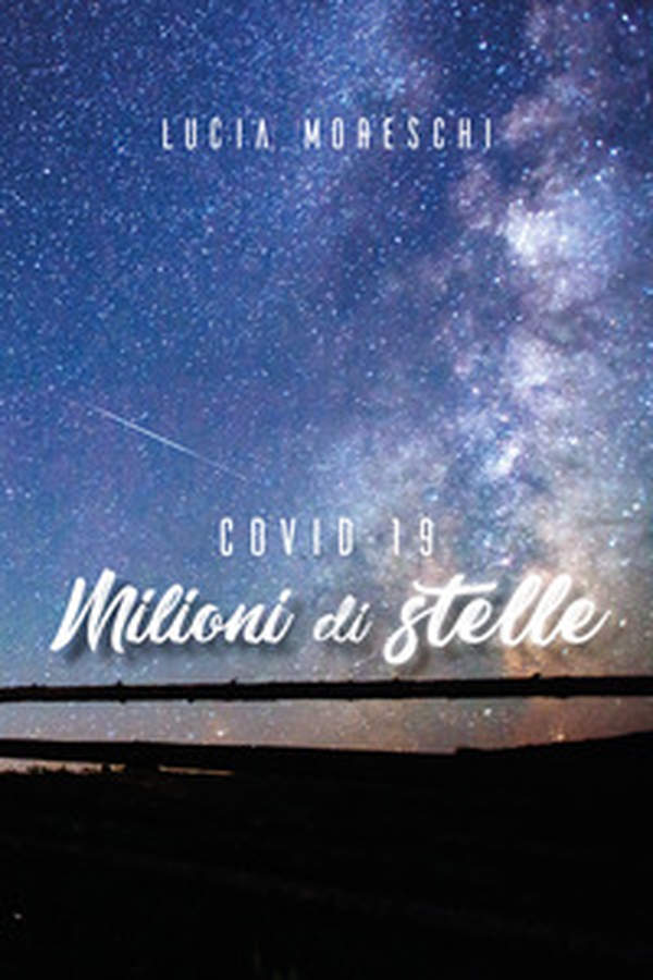 Covid-19. Milioni di stelle - Librerie.coop Covid-19. Milioni di stelle - Librerie.coop