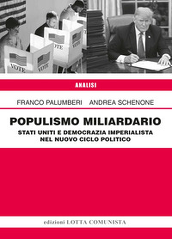 Populismo miliardario. Stati Uniti e democrazia imperialista nel nuovo ciclo politico - Librerie.coop Populismo miliardario. Stati Uniti e democrazia imperialista nel nuovo ciclo politico - Librerie.coop