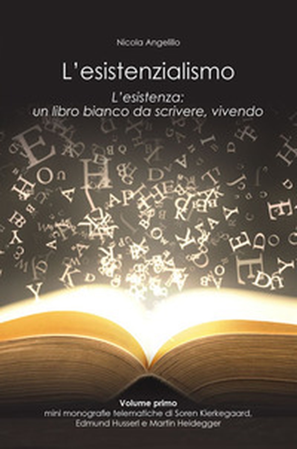 L'esistenzialismo. L'esistenza: un libro bianco da scrivere, vivendo - Librerie.coop L'esistenzialismo. L'esistenza: un libro bianco da scrivere, vivendo - Librerie.coop