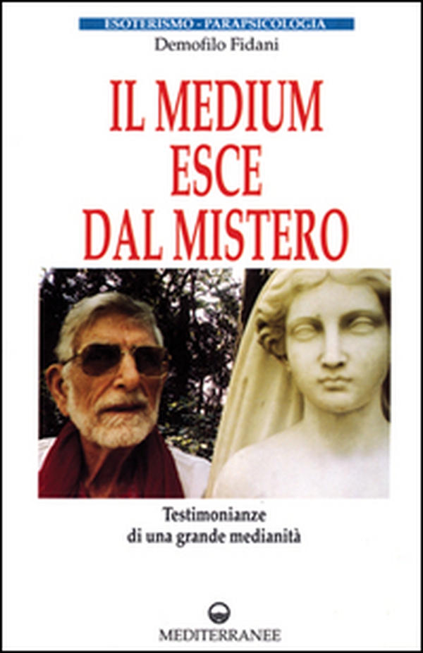 Il medium esce dal mistero - Librerie.coop Il medium esce dal mistero - Librerie.coop