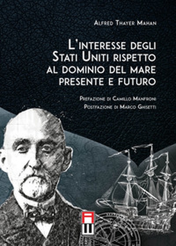 L'interesse degli Stati Uniti rispetto al dominio del mare presente e futuro - Librerie.coop L'interesse degli Stati Uniti rispetto al dominio del mare presente e futuro - Librerie.coop