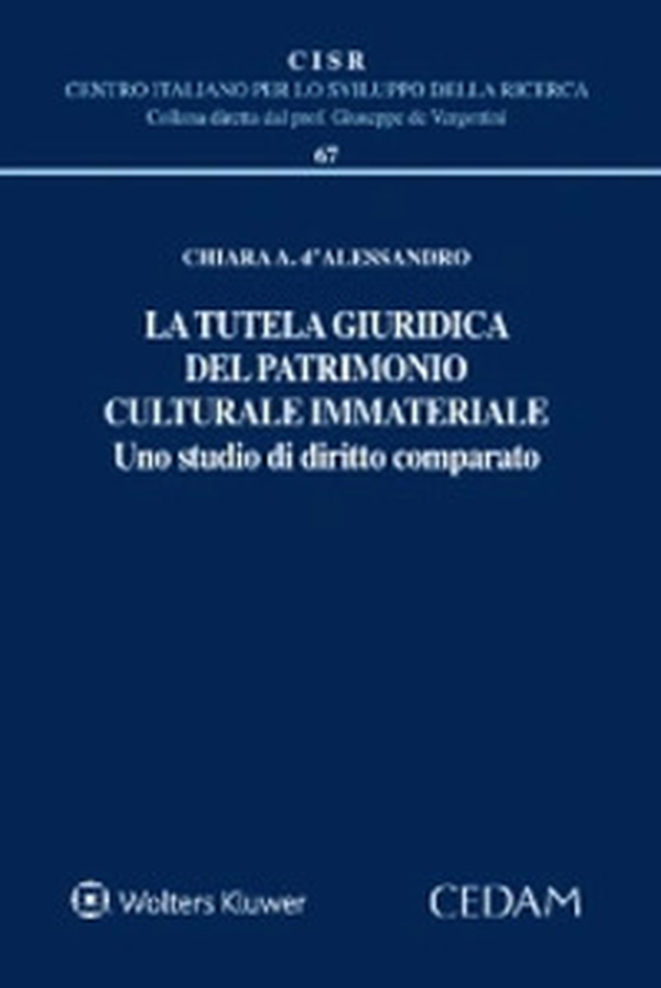 La tutela giuridica del patrimonio culturale immateriale - Librerie.coop La tutela giuridica del patrimonio culturale immateriale - Librerie.coop
