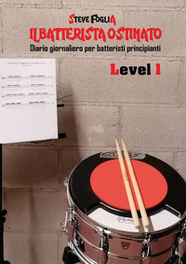 Il batterista ostinato - Vol. 1 - Librerie.coop Il batterista ostinato - Vol. 1 - Librerie.coop
