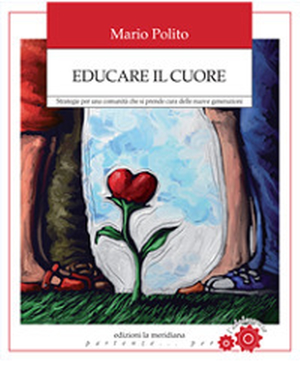 Educare il cuore. L'intelligenza emotiva degli adolescenti a scuola - Librerie.coop Educare il cuore. L'intelligenza emotiva degli adolescenti a scuola - Librerie.coop