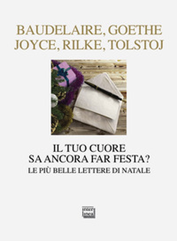 Il tuo cuore sa ancora far festa? Le più belle lettere di Natale - Librerie.coop Il tuo cuore sa ancora far festa? Le più belle lettere di Natale - Librerie.coop