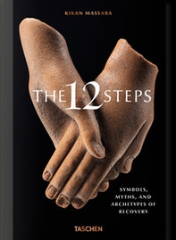The 12 steps. Symbols, myths, and archetypes of recovery - Librerie.coop