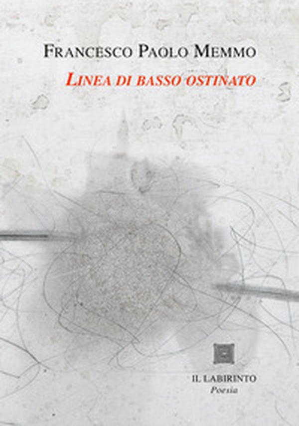 Linea di basso ostinato. Le poesie 1971-1997 - Librerie.coop Linea di basso ostinato. Le poesie 1971-1997 - Librerie.coop