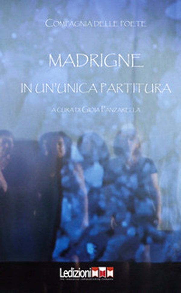 Madrigne in un'unica partitura - Librerie.coop Madrigne in un'unica partitura - Librerie.coop