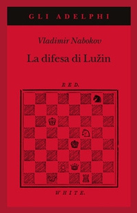 La difesa di Luzin - Librerie.coop