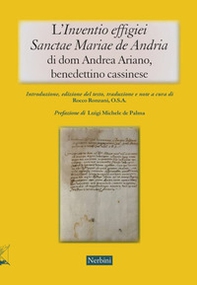 L'«Inventio effigiei Sanctae Mariae de Andria» di Dom Andrea Ariano, benedettino cassinese - Librerie.coop