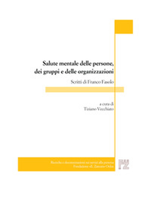 Salute mentale delle persone, dei gruppi e delle organizzazioni - Librerie.coop Salute mentale delle persone, dei gruppi e delle organizzazioni - Librerie.coop