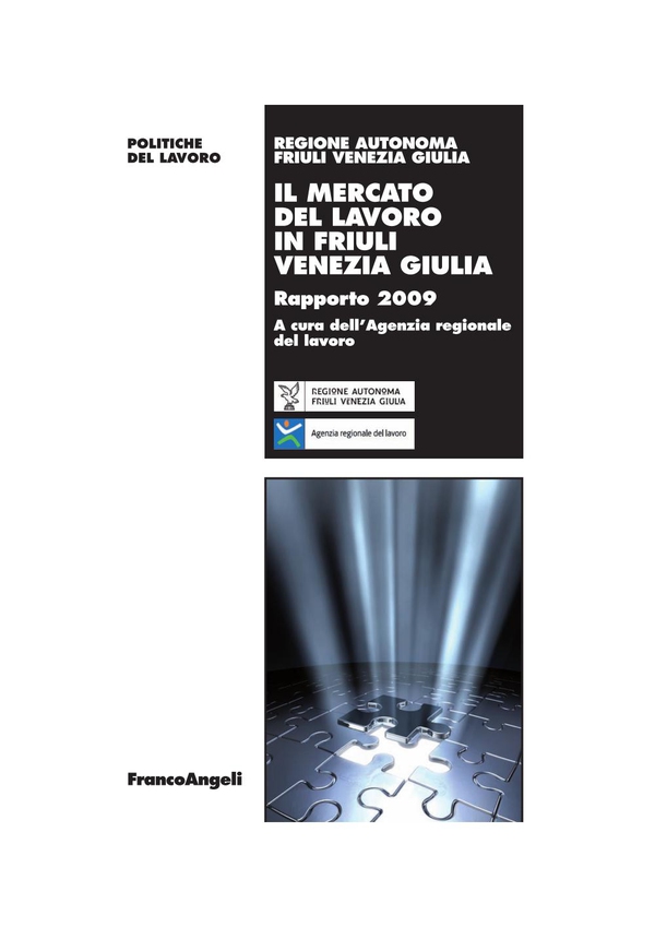 Il mercato del lavoro in Friuli Venezia Giulia. Rapporto 2009 - Librerie.coop Il mercato del lavoro in Friuli Venezia Giulia. Rapporto 2009 - Librerie.coop