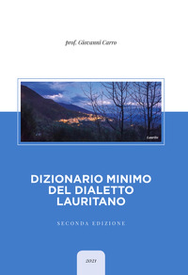 Dizionario minimo del dialetto lauritano - Librerie.coop Dizionario minimo del dialetto lauritano - Librerie.coop