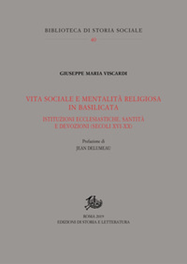 Vita sociale e mentalità religiosa in Basilicata. Istituzioni ecclesiastiche, santità e devozioni (secoli XVI-XX) - Librerie.coop Vita sociale e mentalità religiosa in Basilicata. Istituzioni ecclesiastiche, santità e devozioni (secoli XVI-XX) - Librerie.coop