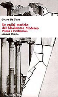 Le radici storiche del movimento moderno. Plotino e l'architettura - Librerie.coop