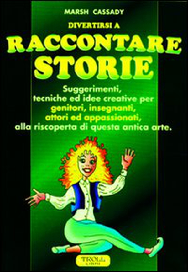 Raccontare storie. Suggerimenti, tecniche ed idee creative per genitori, insegnanti, attori ed appassionati, alla riscoperta di questa antica arte - Librerie.coop Raccontare storie. Suggerimenti, tecniche ed idee creative per genitori, insegnanti, attori ed appassionati, alla riscoperta di questa antica arte - Librerie.coop