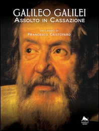 Galileo Galilei. Assolto in Cassazione - Librerie.coop