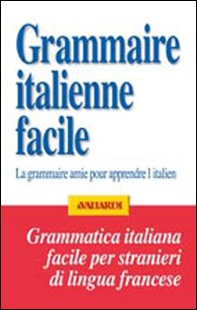 Grammatica italiana facile per francesi - Librerie.coop