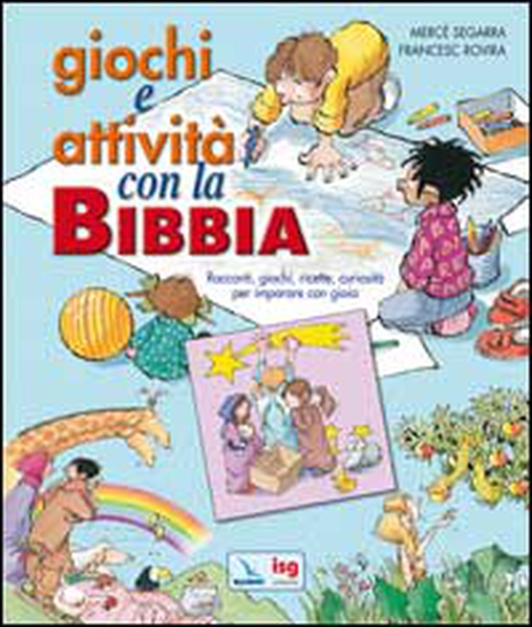 Giochi e attività con la Bibbia. Racconti, giochi, ricette, curiosità per imparare con gioia. - Librerie.coop Giochi e attività con la Bibbia. Racconti, giochi, ricette, curiosità per imparare con gioia. - Librerie.coop