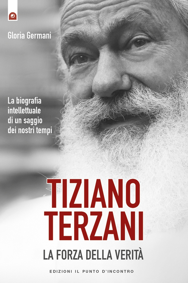 Tiziano Terzani: la forza della verità - Librerie.coop Tiziano Terzani: la forza della verità - Librerie.coop